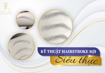 KHÓA HỌC KÉO SỢI HAIRSTROKE SIÊU THỰC